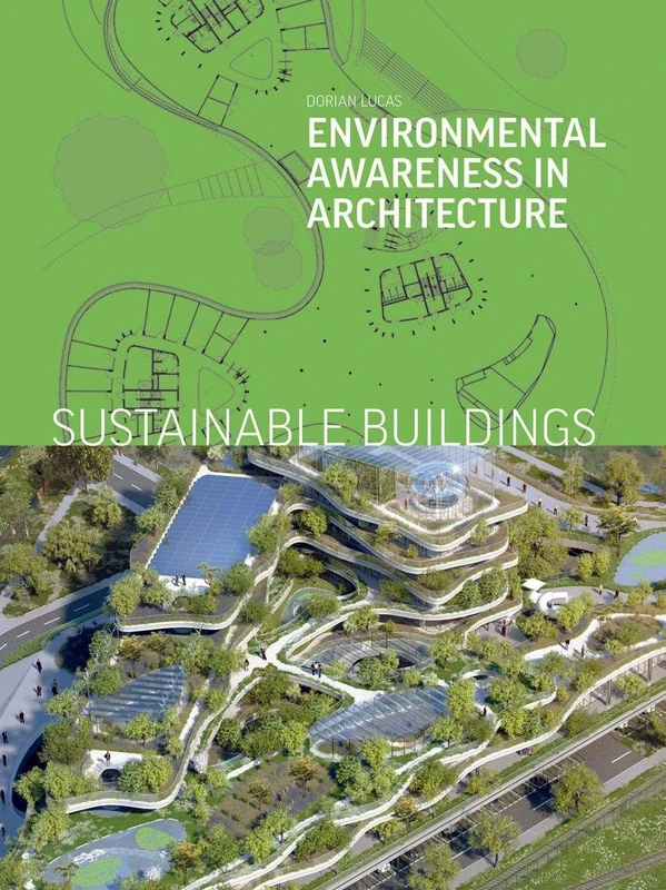 Sustainable Buildings: Environmental Awareness in Architecture
