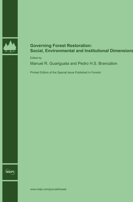 Governing Forest Restoration: Social, Environmental and Institutional Dimensions