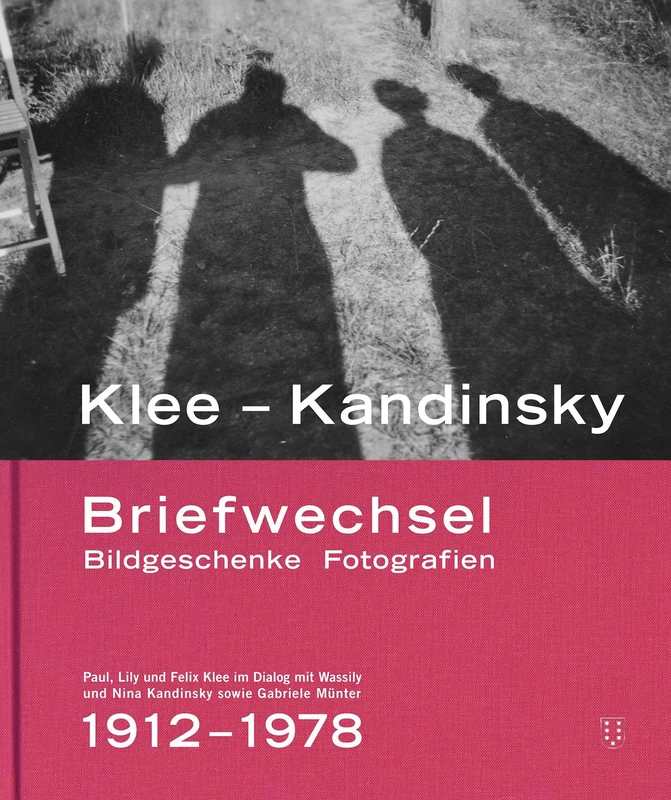 Klee - Kandinsky: Briefwechsel Bildgeschenke Fotografien. Paul, Lily und Felix Klee im Dialog mit Wassily und Nina Kandinsky sowie Gabriele Münter 1912-1978 - Image 1