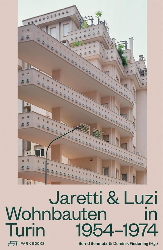 Jaretti und Luzi Wohnbauten in Turin 1954-74 /allemand - Image 1