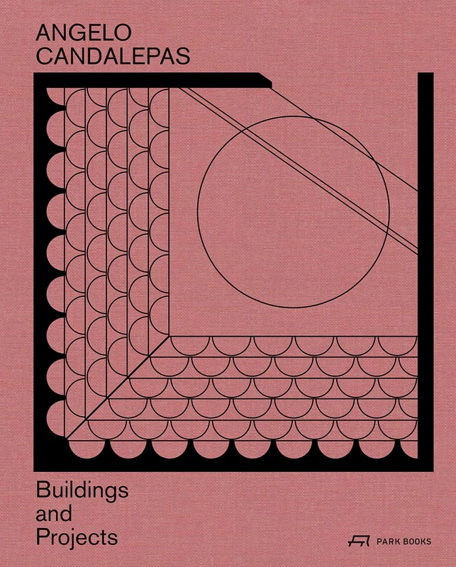 Angelo Candalepas: Buildings and Projects