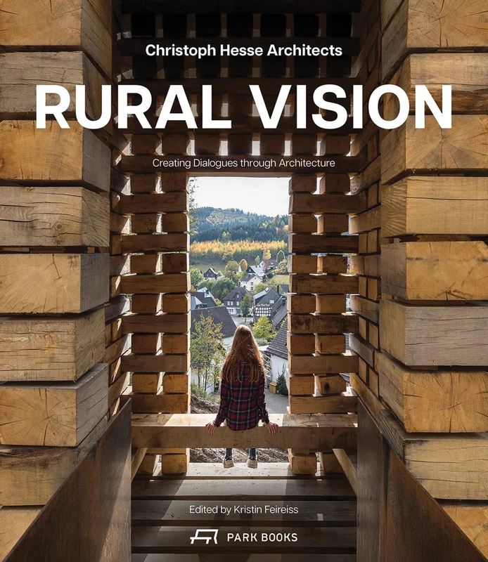 Rural Vision: Building Dialogues Through Architecture