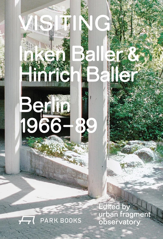 Visiting: Inken Baller & Hinrich Baller, Berlin 1966-89