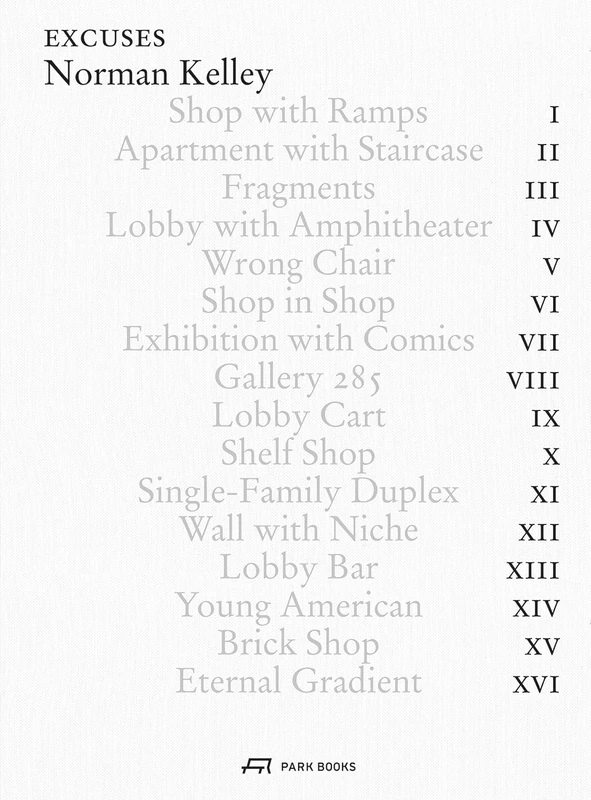 Excuses: Buildings and Projects by Norman Kelley - Image 1