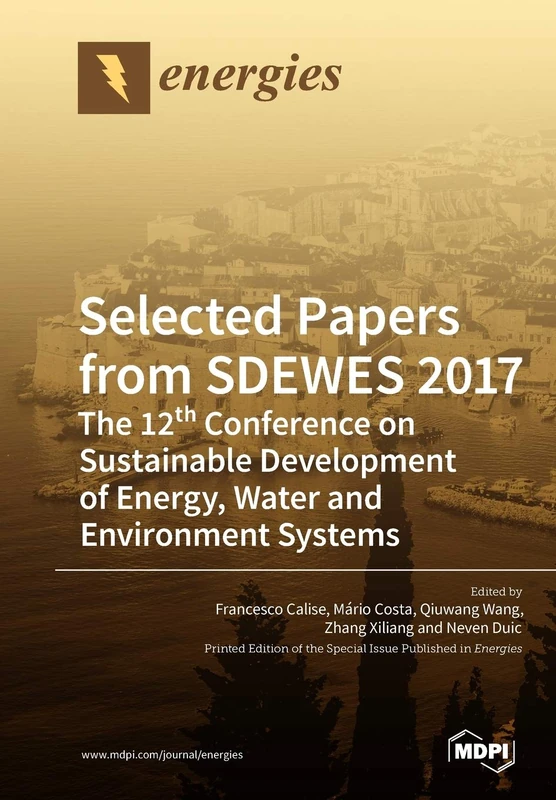 Selected Papers from SDEWES 2017: The 12th Conference on Sustainable Development of Energy, Water and Environment Systems - Image 1
