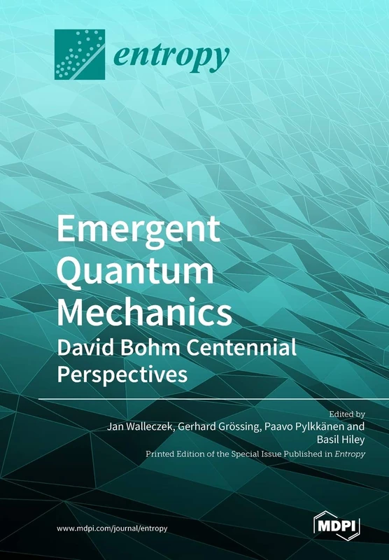 Emergent Quantum Mechanics: David Bohm Centennial Perspectives
