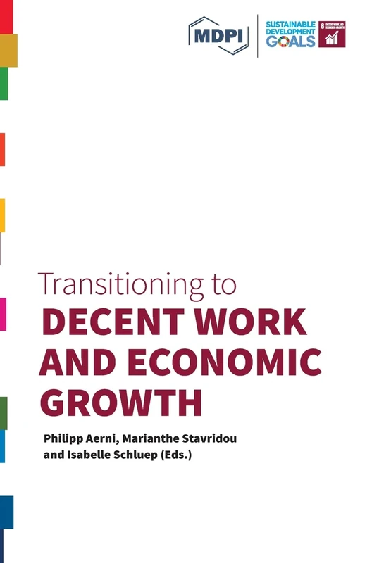 Transitioning to Decent Work and Economic Growth (Transitioning to Sustainability)