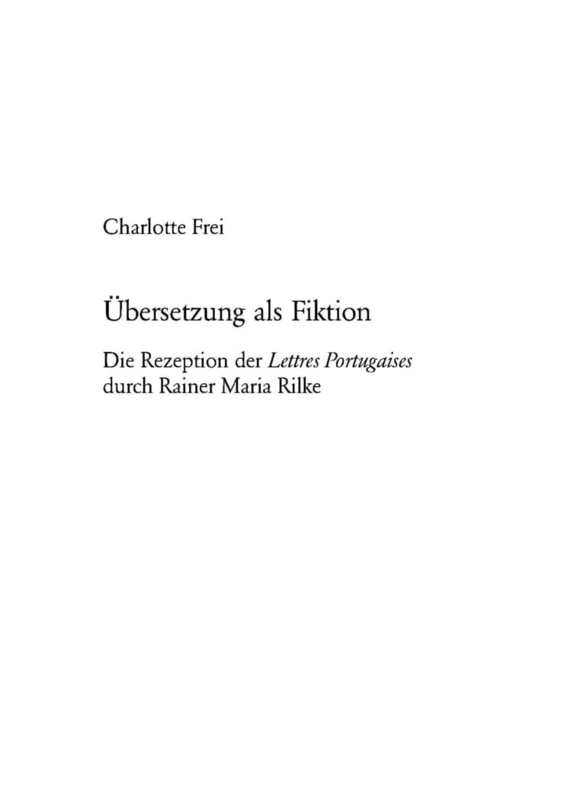 Uebersetzung ALS Fiktion: Die Rezeption Der Lettres Portugaises Durch Rainer Maria Rilke: 109 (Europaeische Hochschulschriften / European University Studie) - Image 1