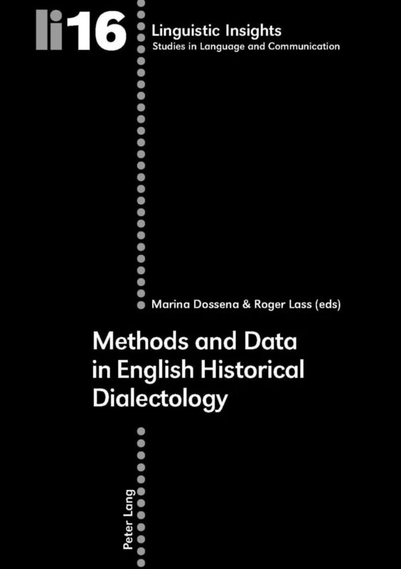 Methods and Data in English Historical Dialectology: 16 (Linguistic Insights)