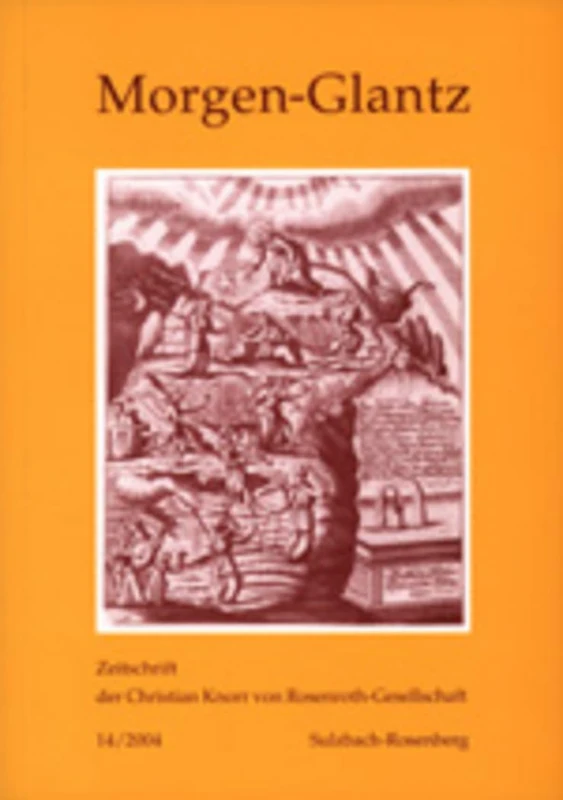 Morgen-Glantz 14/2004: Zeitschrift Der Christian Knorr Von Rosenroth-Gesellschaft