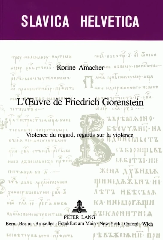 L'Oeuvre de Friedrich Gorenstein: Violence Du Regard, Regards Sur La Violence: 72 (Slavica Helvetica) - Image 1