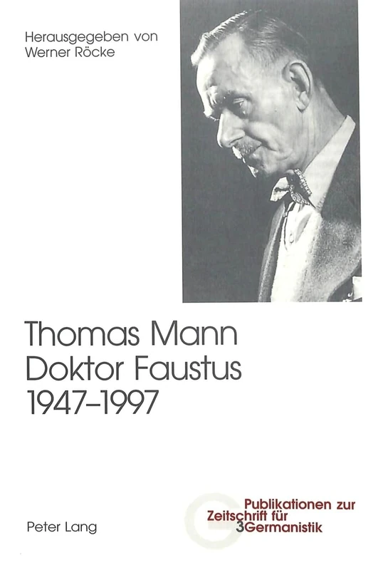 Thomas Mann, Doktor Faustus, 1947-1997: 2., unveraenderte Auflage: 3 (Publikationen Zur Zeitschrift Für Germanistik) - Image 1