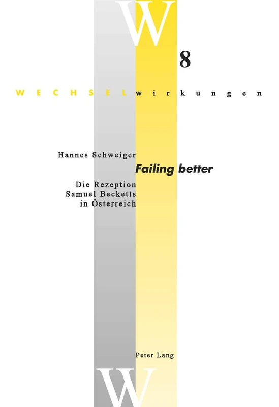 «Failing Better»: Die Rezeption Samuel Becketts in Oesterreich: 8 (Wechselwirkungen)