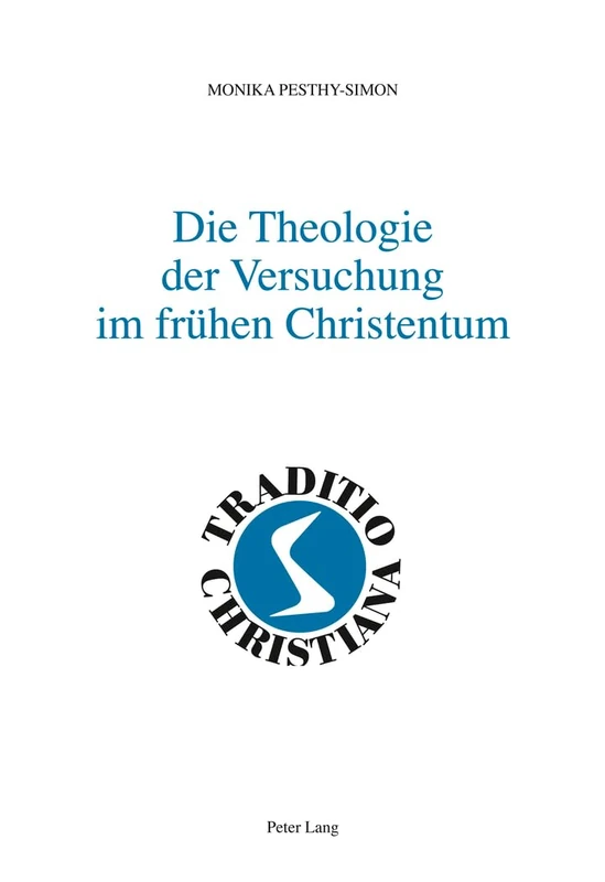 Die Theologie Der Versuchung Im Fruehen Christentum: 15 (Traditio Christiana) - Image 1