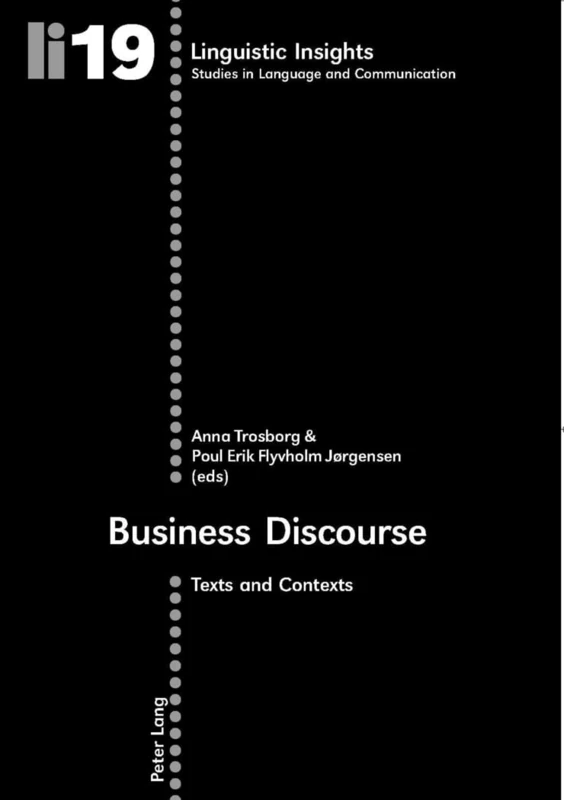 Business Discourse: Texts and Contexts: 19 (Linguistic Insights)