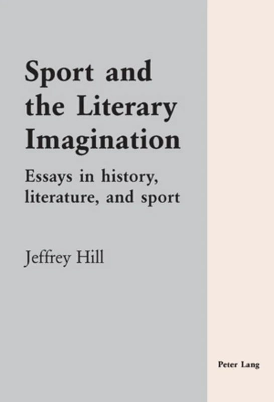 Sport and the Literary Imagination: Essays in History, Literature, and Sport