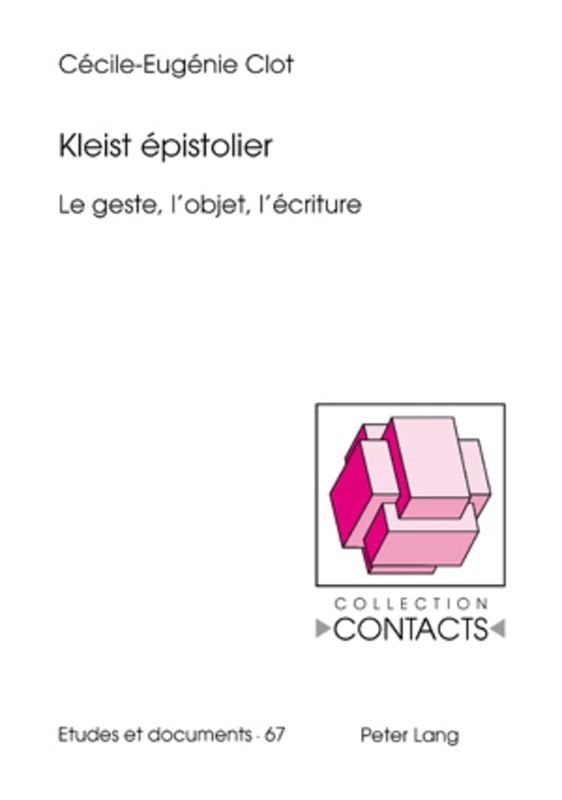 Kleist Épistolier: Le Geste, l'Objet, l'Écriture: 67 (Contacts) - Image 1