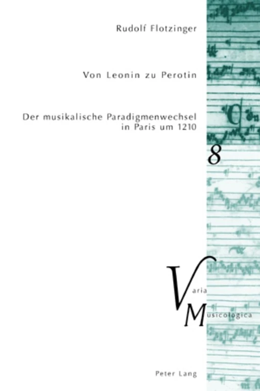 Von Leonin zu Perotin: Der musikalische Paradigmenwechsel in Paris um 1210: 8 (Varia Musicologica) - Image 1