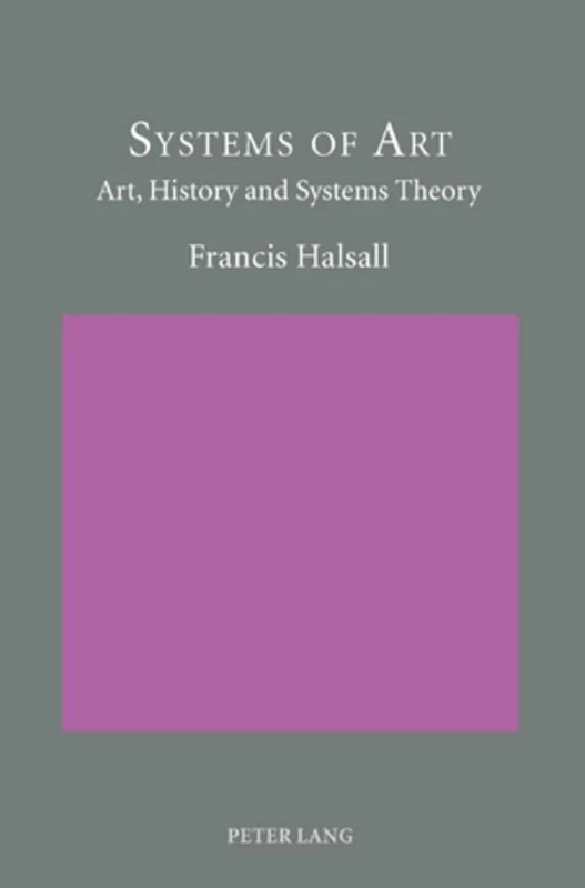 Systems of Art: Art, History and Systems Theory