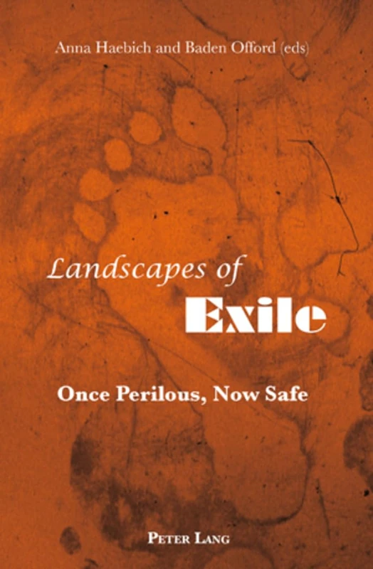 Landscapes of Exile: Once Perilous, Now Safe - Image 1