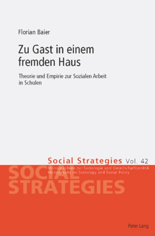 Zu Gast in einem fremden Haus: Theorie und Empirie zur Sozialen Arbeit in Schulen: 42 (Social Strategies) - Image 1