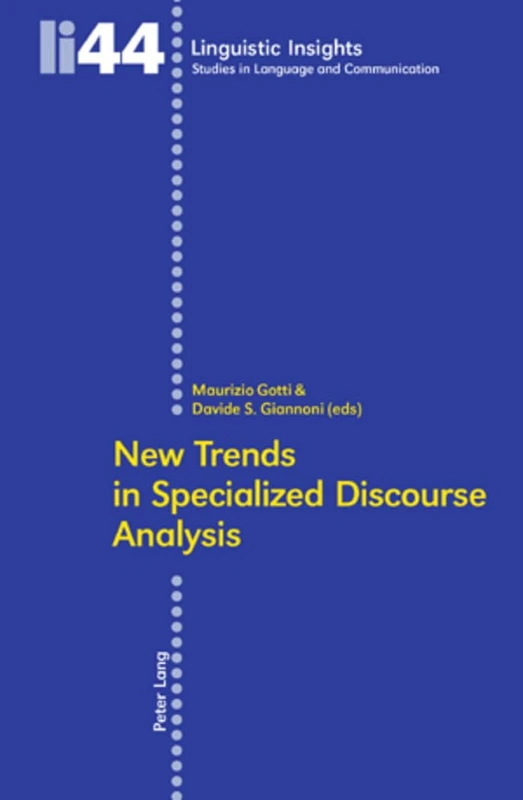New Trends in Specialized Discourse Analysis: 44 (Linguistic Insights)