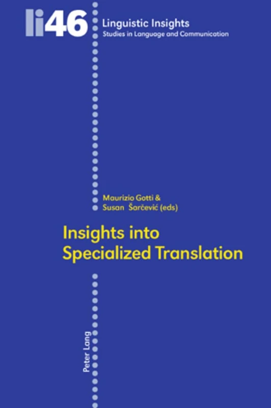 Insights into Specialized Translation: 46 (Linguistic Insights)
