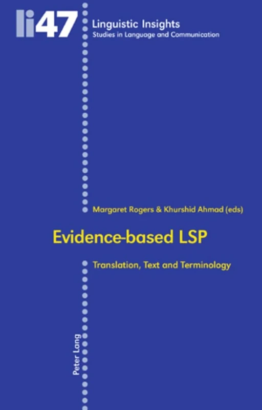 Evidence-based LSP: Translation, Text and Terminology: 47 (Linguistic Insights)