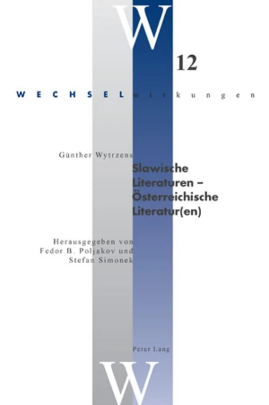 Slawische Literaturen - Oesterreichische Literatur(en): Herausgegeben von Fedor B. Poljakov und Stefan Simonek: 12 (Wechselwirkungen) - Image 1