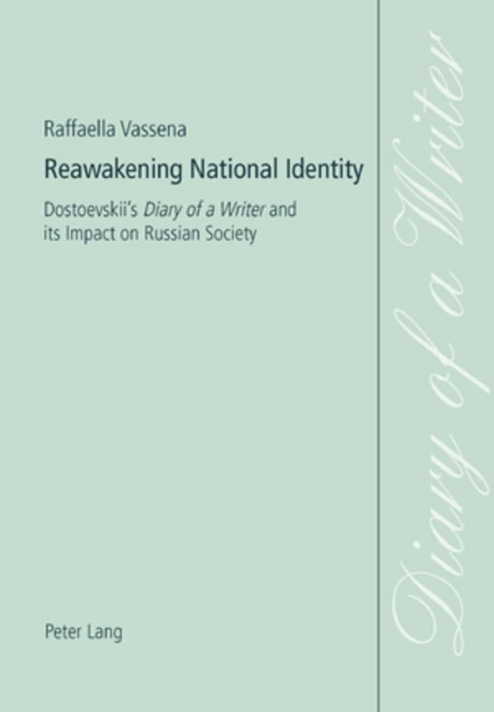 Reawakening National Identity: Dostoevskii's Diary of a Writer and Its Impact on Russian Society