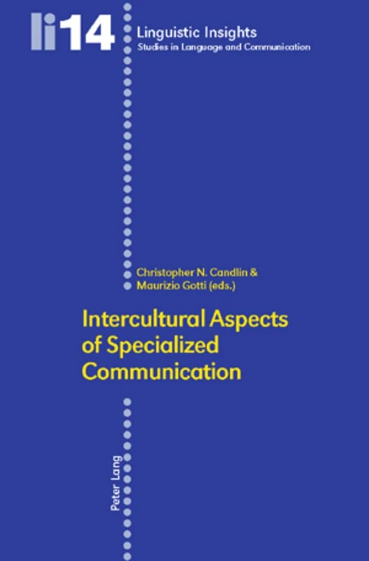 Intercultural Aspects of Specialized Communication: Second Printing: 14 (Linguistic Insights)