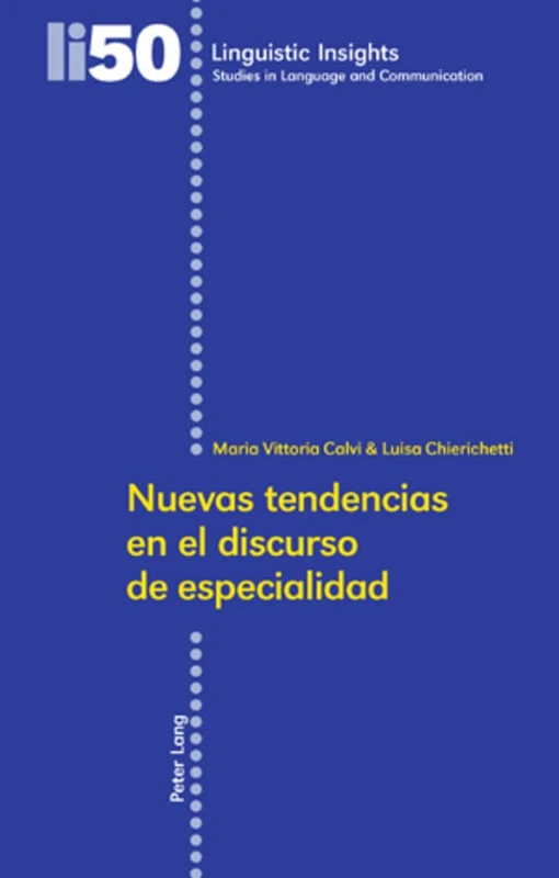 Nuevas tendencias en el discurso de especialidad: 50 (Linguistic Insights)