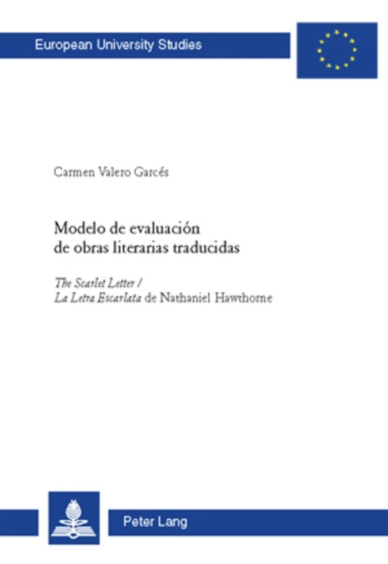 Modelo de Evaluación de Obras Literarias Traducidas: The Scarlet Letter / La Letra Escarlata de Nathaniel Hawthorne: 306 (Europaeische Hochschulschriften / European University Studie) - Image 1