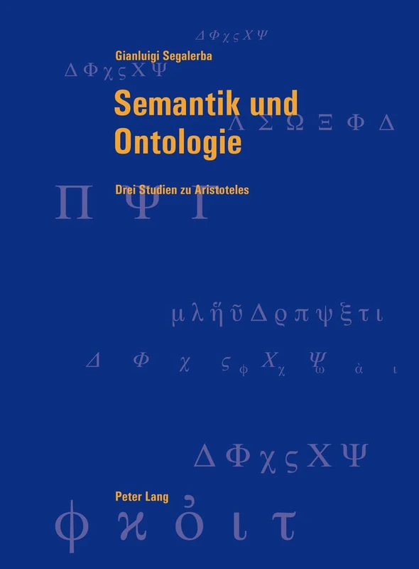 Semantik Und Ontologie: Drei Studien Zu Aristoteles: 38 (Berner Reihe Philosophischer Studien) - Image 1