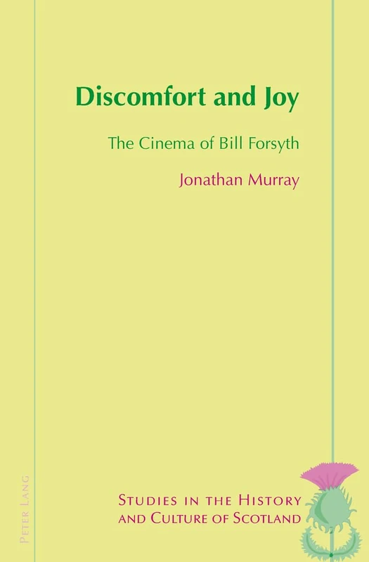 Discomfort and Joy: The Cinema of Bill Forsyth: 4 (Studies in the History and Culture of Scotland) - Image 1