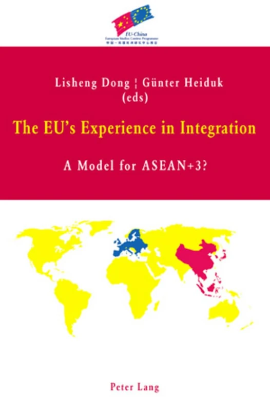 The EU's Experience in Integration: A Model for ASEAN+3?
