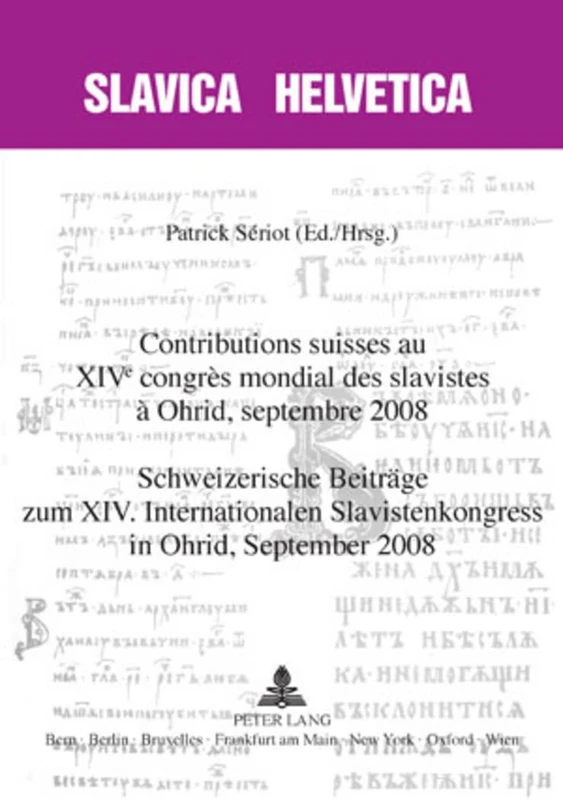 Contributions Suisses Au XIV E Congrès Mondial Des Slavistes À Ohrid, Septembre 2008- Schweizerische Beitraege Zum XIV. Internationalen ... Ohrid, September 2008: 78 (Slavica Helvetica) - Image 1