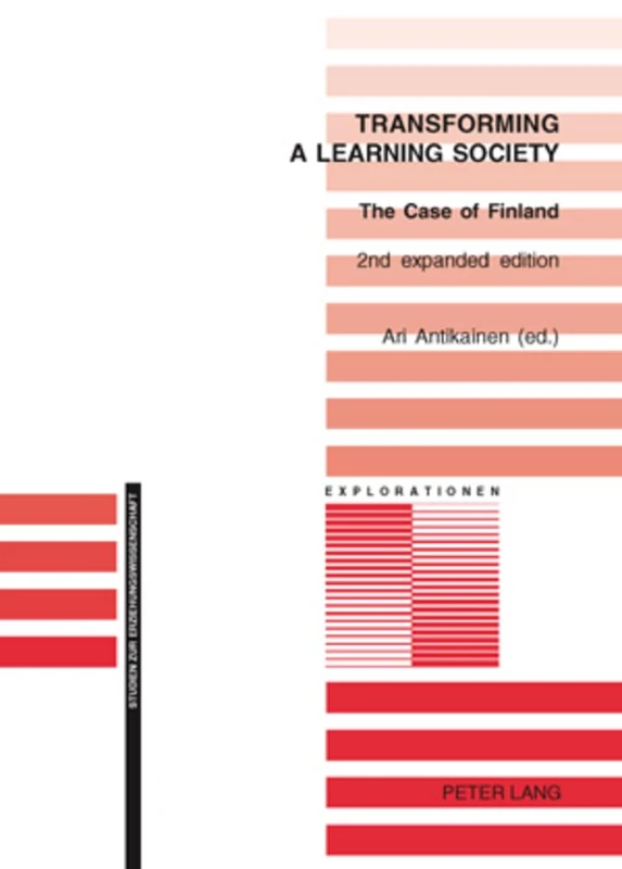 Transforming a Learning Society: The Case of Finland: 49 (Explorationen Studien zur Erziehungswissenschaft)