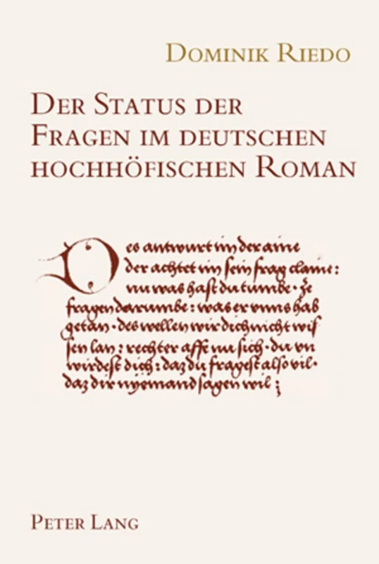Der Status der Fragen im deutschen hochhoefischen Roman: 41 (Wiener Arbeiten Zur Germanischen Altertumskunde Und Philolog)