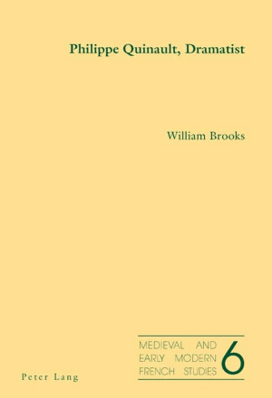 Philippe Quinault, Dramatist: 6 (Medieval and Early Modern French Studies) - Image 1