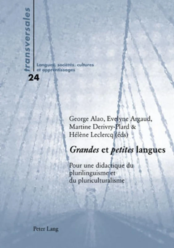 «Grandes» Et «Petites» Langues: Pour Une Didactique Du Plurilinguisme Et Du Pluriculturalisme: 24 (Transversales)