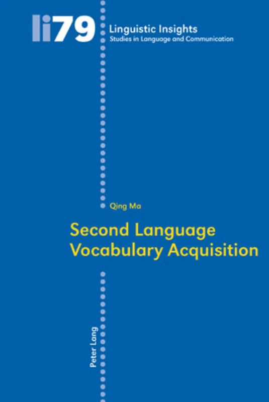 Second Language Vocabulary Acquisition: 79 (Linguistic Insights: Studies in Language and Communication)