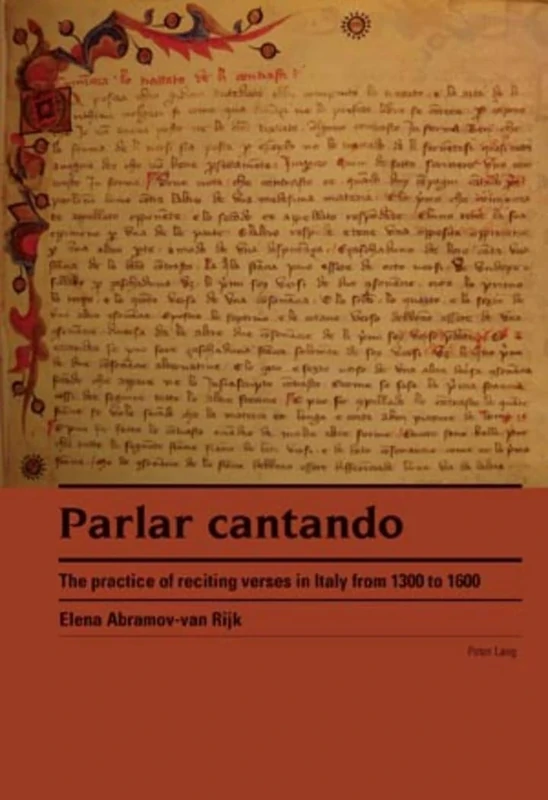 Parlar cantando: The practice of reciting verses in Italy from 1300 to 1600
