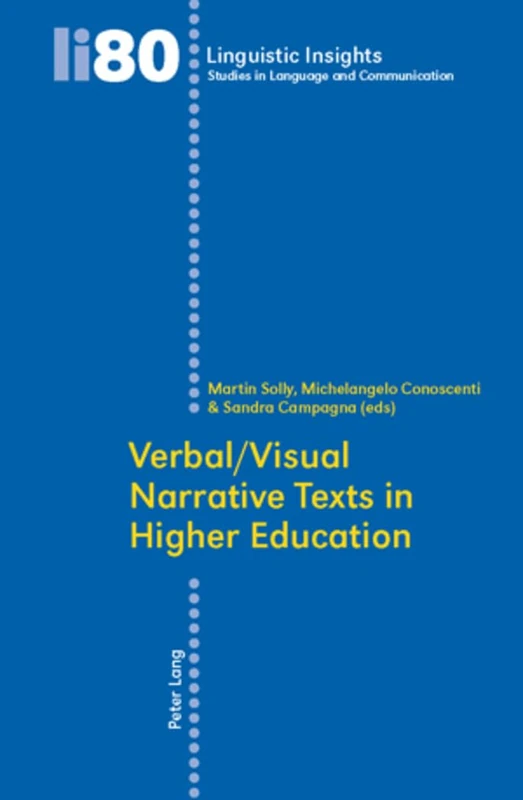 Verbal/Visual Narrative Texts in Higher Education: 80 (Linguistic Insights: Studies in Language and Communication)