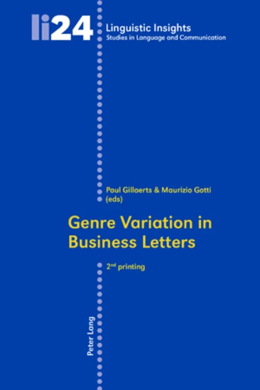 Genre Variation in Business Letters: Second Printing: 24 (Linguistic Insights: Studies in Language and Communication)