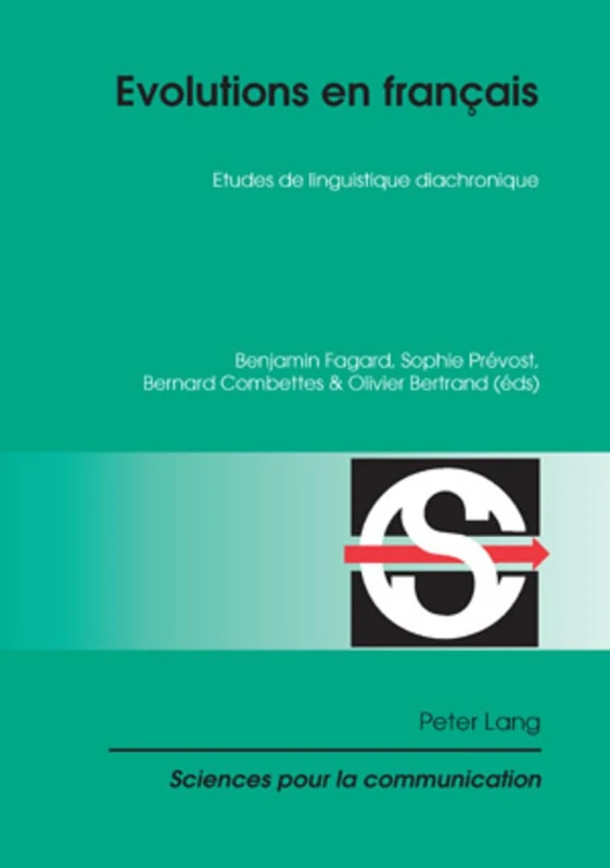 Evolutions En Français: Etudes de Linguistique Diachronique: 86 (Sciences Pour La Communication)