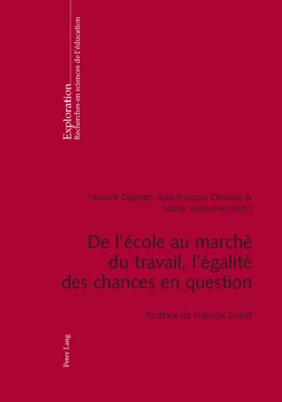 de l'École Au Marché Du Travail, l'Égalité Des Chances En Question: Postface de François Dubet: 141 (Exploration) - Image 1