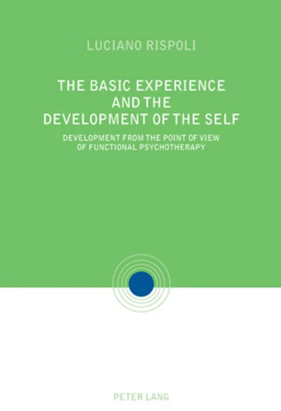 The Basic Experiences and the Development of the Self: Development from the point of view of Functional Psychotherapy