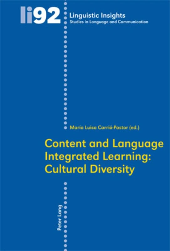 Content and Language Integrated Learning: Cultural Diversity: 92 (Linguistic Insights: Studies in Language and Communication)