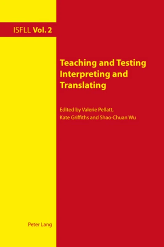 Teaching and Testing Interpreting and Translating: 2 (Intercultural Studies and Foreign Language Learning)
